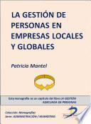 La gestión de personas en empresas locales y globales