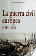La guerra civil europea, 1914-1945