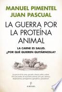 La guerra por la proteína animal