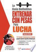 La Guía Definitiva - Entrenar con Pesas para Lucha