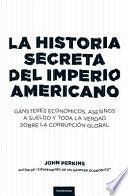 La historia secreta del imperio americano