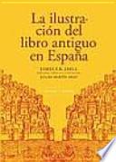 La ilustración del libro antiguo en España