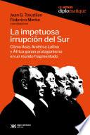 La impetuosa irrupción del Sur