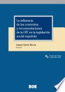 La influencia de los convenios y recomendaciones de la OIT en la legislación social española