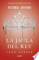 La Jaula Del Rey / King's Cage