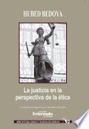 La Justicia en la Perspectiva de la ética