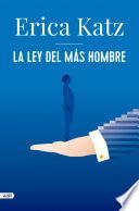 La ley del más hombre