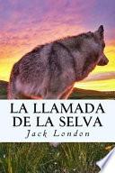 La Llamada de la Selva