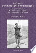 La locura durante la Revolución Mexicana