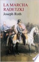 LA MARCHA RADETZKY - Joseph Roth