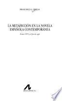 La metaficción en la novela española contemporánea