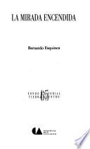 La mirada encendida