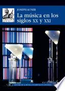 La música en los siglos XX y XXI