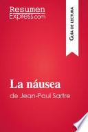 La náusea de Jean-Paul Sartre (Guía de lectura)