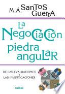 La negociación, piedra angular