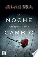 La Noche en Que Todo Cambió