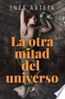 La otra mitad del universo