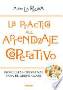 La práctica del Aprendizaje Cooperativo