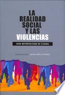 La realidad social y las violencias