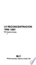 La reconcentración, 1896-1897