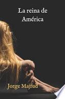 La Reina de América