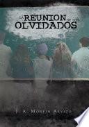 La Reunion De Los Olvidados
