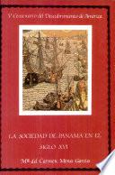 La sociedad de Panamá en el siglo XVI