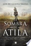 La sombra de Atila