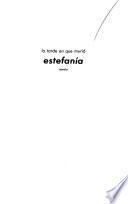 La tarde en que murió Estefanía