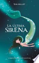 La última sirena. Premio Boolino 2018 / The Last Mermaid. Boolino 2018 Award