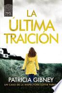 La Ultima Traicion