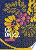 La única