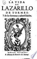 La vida de Lazarillo de Tormes, y de sus fortunas y aduersidades