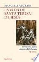 La vida de Santa Teresa de Jesús