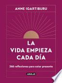 La vida empieza cada día