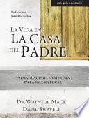 La Vida en la Casa del Padre