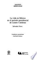 La vida en México en el período presidencial de Lázaro Cárdenas