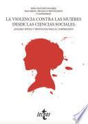 La violencia contra las mujeres desde las ciencias sociales
