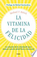 La vitamina de la felicidad (con prólogo de Rafael Santandreu)