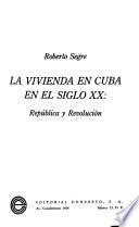 La vivienda en Cuba en el siglo XX