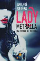Lady metralla