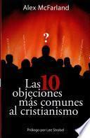 Las 10 objeciones más comunes al cristianismo