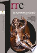 Las artes suntuarias al servicio del culto divino (ss. XVI-XVIII)