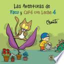 Las aventuras de Facu y Café con Leche 4
