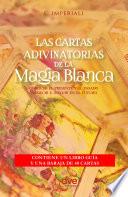 Las cartas adivinatorias de la magia blanca