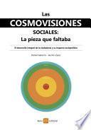 Las cosmovisiones sociales: la pieza que faltaba