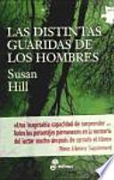 Las distintas guaridas de los hombres