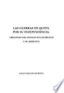 Las guerras de Quito, por su independencia