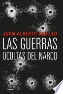 Las guerras ocultas del narco