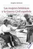 Las mujeres británicas y la Guerra Civil española